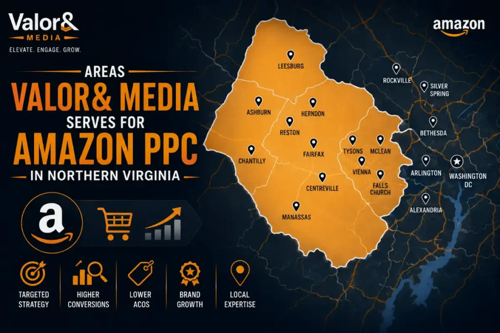 Areas Valor& Media Serves for Amazon PPC in Northern Virginia